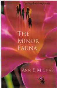 The Minor Fauna by Ann E. Michael